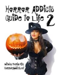 Horror Addicts Guide to Life 2